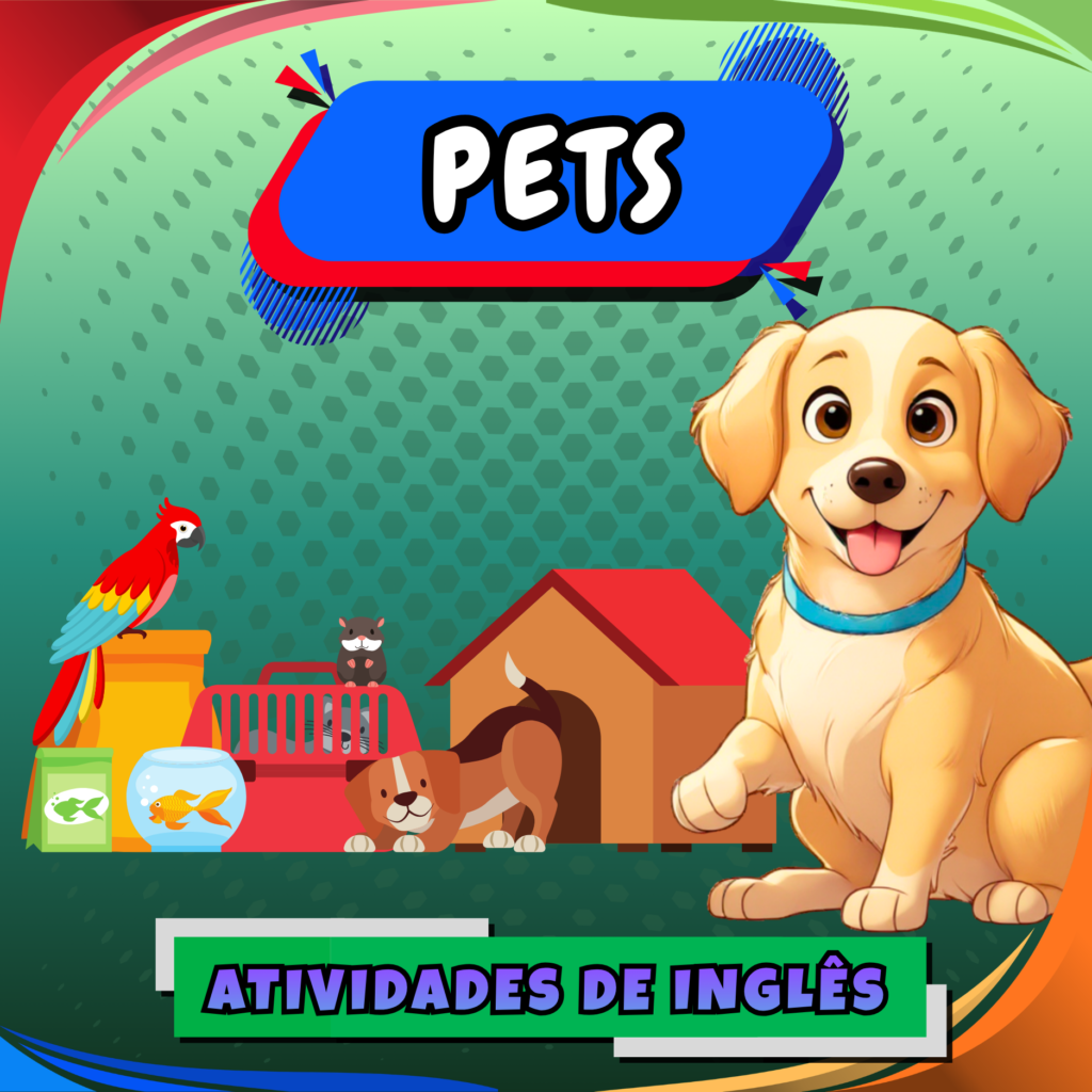Pets - Atividades de Inglês