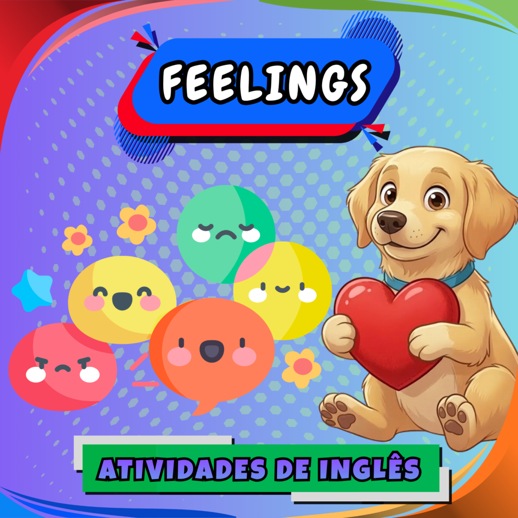 Feelings - Atividades de Inglês